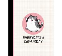Sassy & Silly Composition Notebook: Teasing Tails - No. 34 in the Series, 135 Lined Pages in 7.5" x 9.25”: Perfect for Journaling, Note-Taking, and ... A Cat-urday (Cat - Everyday's A Saturday)