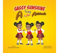 Sassy Sunshine Says A is for Attitude