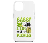 Sassy With A Side Of Pickles Custodia per iPhone 13