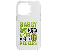 Sassy With A Side Of Pickles Custodia per iPhone 14 Pro Max