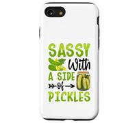 Sassy With A Side Of Pickles Custodia per iPhone SE (2020) / 7/8