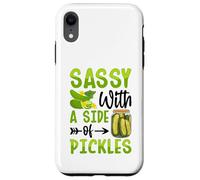 Sassy With A Side Of Pickles Custodia per iPhone XR