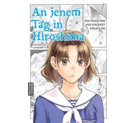 Sasurai no Kanabun An jenem Tag in Hiroshima: Ein Mädchen und ein A (Tascabile)