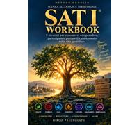 SAT 1 - Work book: 8 incontri per conoscere, comprendere, partecipare e portare il cambiamento nella vita quotidiana