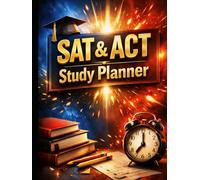 SAT & ACT Study Planner: Dominate Your Test Prep, Boost Scores, Achieve College Success