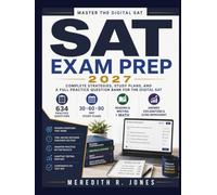 SAT EXAM PREP 2027: Complete Strategies, Study Plans, and a Full Practice Question Bank for the Digital SAT Reading & Writing and Math Sections