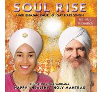 Sat Hari Singh Soul Rise: Soul Rise mit Intro in Deutsch (CD)