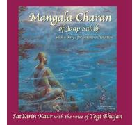 Sat Kirin Kaur Khalsa Mangala Charan: Mangala Charan of Jaap Sahib (CD)