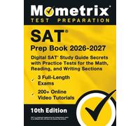 SAT Prep Book 2026-2027 - 3 Full-Length Exams, 200+ Online Video Tutorials, Digital SAT Study Guide Secrets with Practice Tests for the Math, Reading,