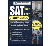 SAT Prep study guide 2026: Master the Digital & Paper Formats with 6 Full-Length Practice Tests, Adaptive Online Tools, Step-by-Step Explanations, and Proven Strategies for Test-Day Success
