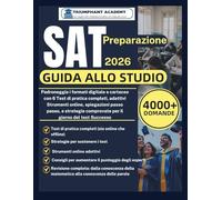 SAT Preparazione Guida allo studio 2026: Padroneggia i formati digitale e cartaceo con 6 Test di pratica completi, adattivi Strumenti online, ... comprovate per il giorno del test Successo