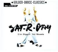 Sat-R-Day - I'm Diggin'yo Steelo