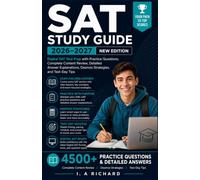 SAT Study Guide 2026-2027: Digital SAT Test Prep with Practice Questions, Complete Content Review, Detailed Answer Explanations, Desmos Strategies, and Test-Day Tips