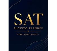 SAT Success Planner: Boost Your Score with Proven Prep
