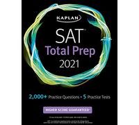 SAT Total Prep 2021: 5 Practice Tests + Proven Strategies + Online + Video