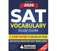 SAT Vocabulary Study Guide: Boost Your Score & Crush the Test | Smart Strategies, Elite Tutor Techniques & Exam-Focused Practice to Decode Any Word, Outsmart Traps & Read Faster Under Pressure