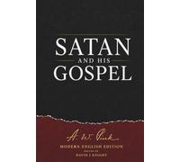 Satan and His Gospel