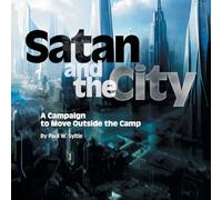 Satan and the City: A Campaign to Move Outside the Camp