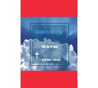 Satan Is Betting YOU Go To Hell