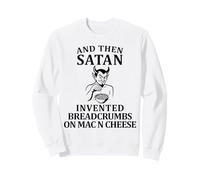 Satana Divertente ha inventato Il pangrattato su Mac N Cheese Felpa