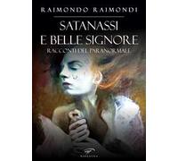 Satanassi e belle signore. Racconti del paranormale