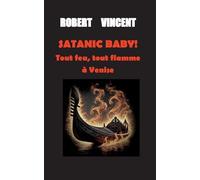 Satanic baby !: Tout feu tout, flamme à Venise