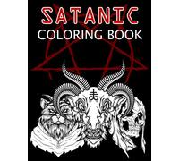 Satanic Coloring Book: Baphomet, Ouroboros, Lucifer, Black Goat, Witches, Antichrist, Demons and more
