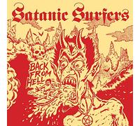 Satanic Surfers - Back From Hell