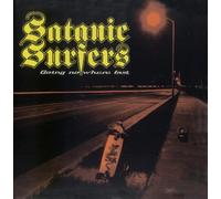 Satanic Surfers - Going Nowhere Fast