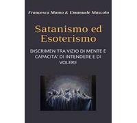 Satanismo ed esoterismo. Discrimen tra vizio di mente e capacità di intendere e di volere