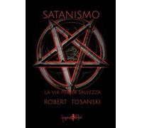 Satanismo. La via per la salvezza