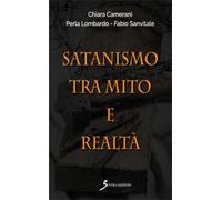 Satanismo tra mito e realtà - [Sovera Edizioni]