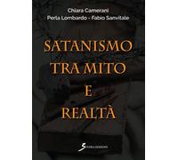 Satanismo tra mito e realtà - [Sovera Edizioni]
