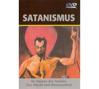 Satanismus - Im Namen des Teufels