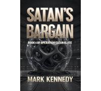 Satan's Bargain: Book 4 of Operation Clean Slate