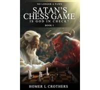 Satan's Chess Game: Is God In Check?