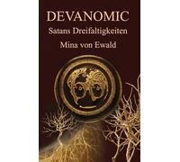 Satans Dreifaltigkeiten I bis V: Die geheime Macht hinter der Weltgeschichte