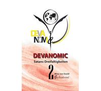 Satans Dreifaltigkeiten II: Die geheime Macht hinter der Weltgeschichte