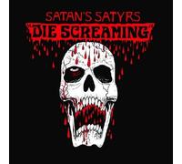 Satan'S Satyrs - Die Screaming