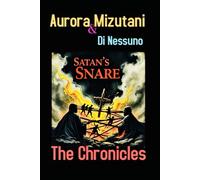 Satan's Snare: The Chronicles