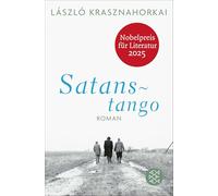 Satanstango: Roman | Nobelpreis für Literatur 2025: 18073