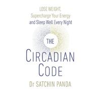 Satchin Panda The Circadian Code (Tascabile)