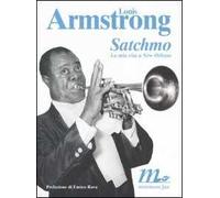 Satchmo. La mia vita a New Orleans