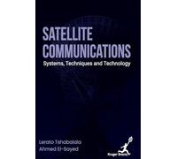 Satellite Communications: Systems Techniques and Technology
