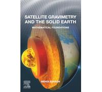 Satellite Gravimetry and the Solid Earth: Mathematical Foundations