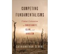 Sathianathan Clarke Competing Fundamentalisms (Tascabile)