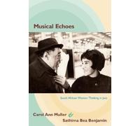 Sathima Bea Benjamin Carol Ann Muller Musical Echoes (Tascabile)