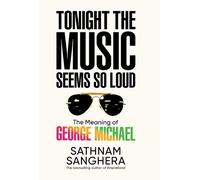 Sathnam Sanghera Tonight the Music Seems So Loud (Copertina rigida)