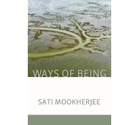 Sati Mookherjee Ways of Being (Tascabile)