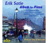 Satie/ Dickinson, Peter - Album For Piano